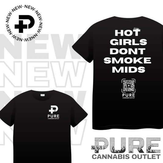 CATCH PHRASE COLLECTION: "HOT GIRLS DON'T SMOKE MIDS" PURE ESSENTIALS T-SHIRT